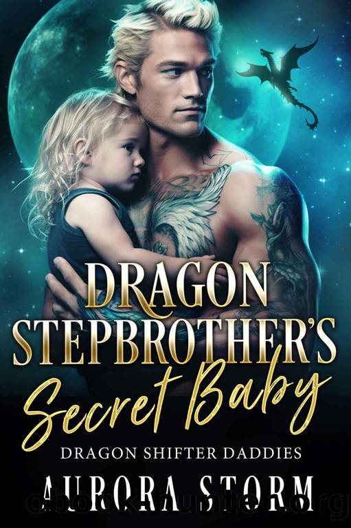 Dragon Stepbrotherâs Secret Baby by Storm Aurora