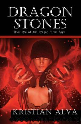 Dragon Stones (Book One in the Dragon Stone Saga) by Kristian Alva
