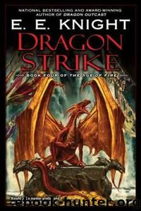 Dragon Strike by E. E. Knight