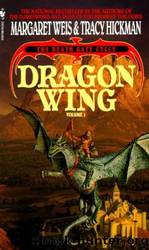 Dragon Wing (The Death Gate Cycle #1) by Margaret Weis & Tracy Hickman