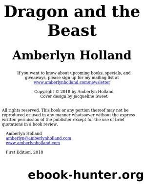 Dragon and the Beast by Holland Amberlyn & Amberlyn Holland