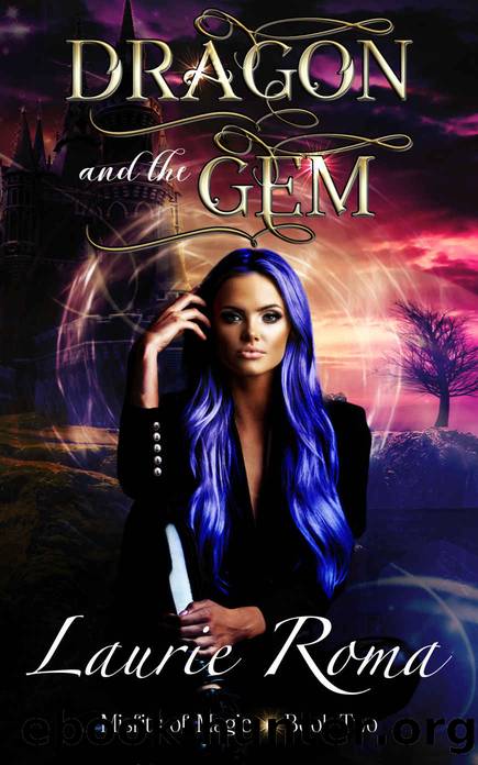 Dragon and the Gem (Misfits of Magic Book 2) by Roma Laurie