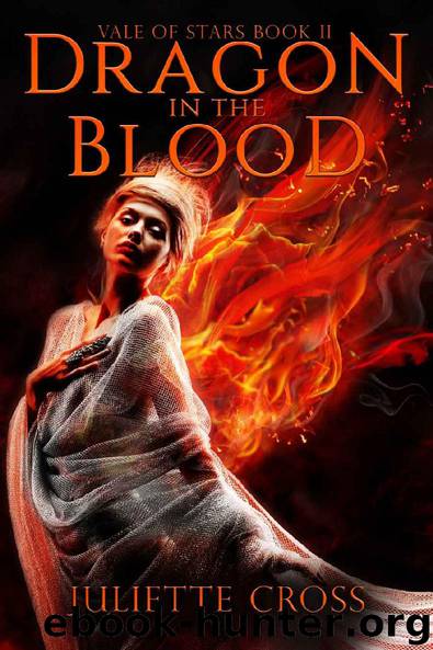 Dragon in the Blood (Vale of Stars Book 2) by Juliette Cross