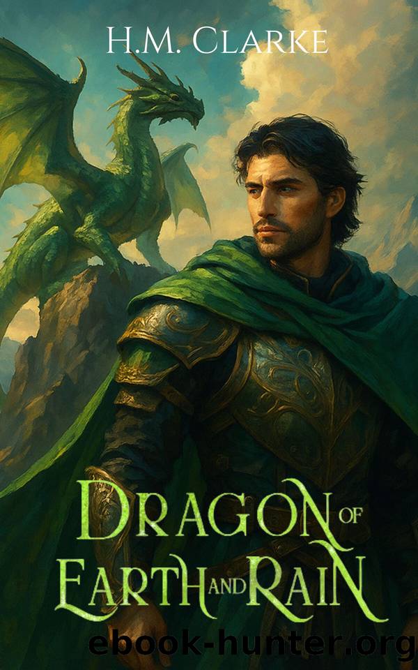Dragon of Earth and Rain (The Elementum Book 2) by H.M. Clarke