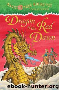 Dragon of the Red Dawn: A Merlin Mission by Mary Pope Osborne