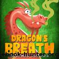 Dragon's Breath: (Children Books About Dragon, picture, preschool, ages 3 5, kids books) (Emotions & Feelings Book 1) by Gordon Michael