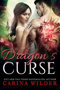 Dragon's Curse: A Dragon Shifter Romance (Dragon Guild Chronicles Book 4) by Carina Wilder