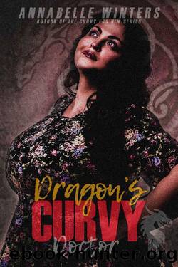 Dragon's Curvy Doctor (Dragon's Curvy Mate Series Book 4) by Annabelle Winters