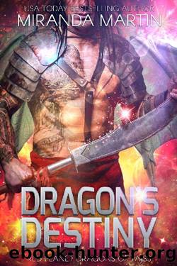 Dragon's Destiny: A SciFi Alien Romance (Red Planet Dragons of Tajss Book 20) by Miranda Martin