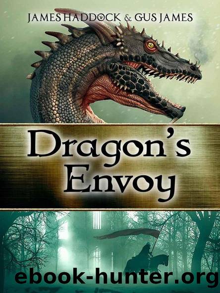 Dragon's Envoy by James Haddock & Gus James