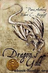 Dragon's Gold by Piers Anthony & Robert E. Margroff