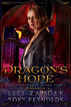 Dragon's Hope: A Reverse Harem Serial (Blood Prophecy Book 3) by Lili Zander & Rory Reynolds