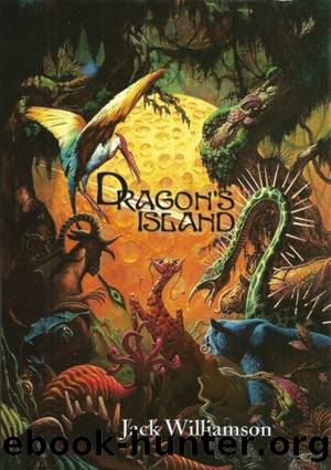 Dragon's Island and Other Stories by Jack Williamson