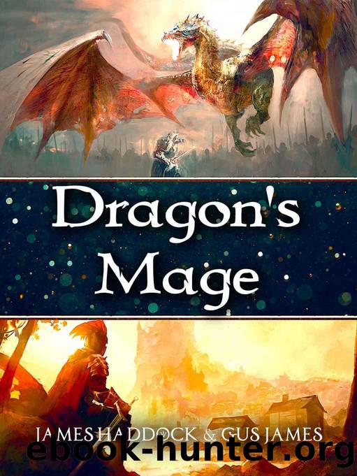 Dragon's Mage by James Haddock & Gus James