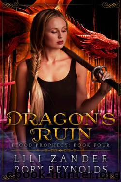 Dragon's Ruin: A Reverse Harem Serial (Blood Prophecy Book 4) by Lili Zander & Rory Reynolds