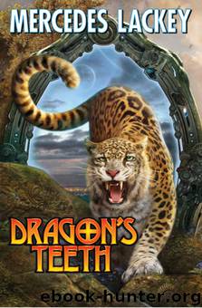 Dragon's Teeth by Mercedes Lackey