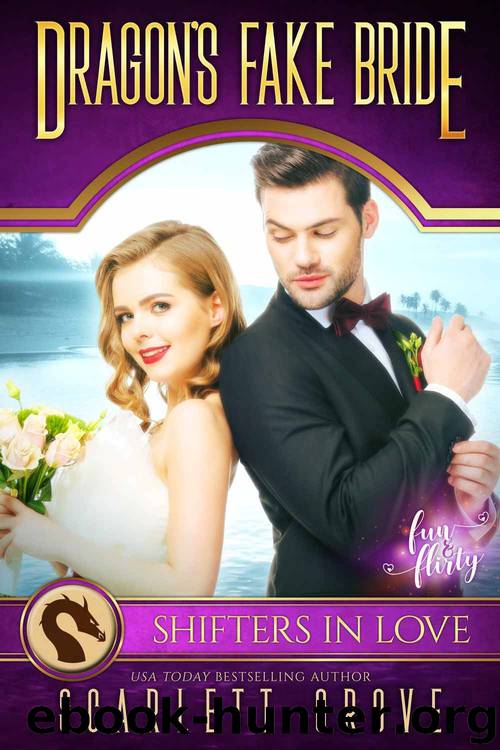 Dragon’s Fake Bride: Billionaire Mate-Maker by Grove Scarlett