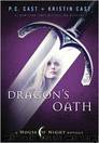 Dragon’s Oath by P.C. Cast & Kristin Cast