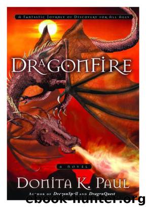 DragonFire - DragonKeeper Chronicles 04 by Donita K. Paul