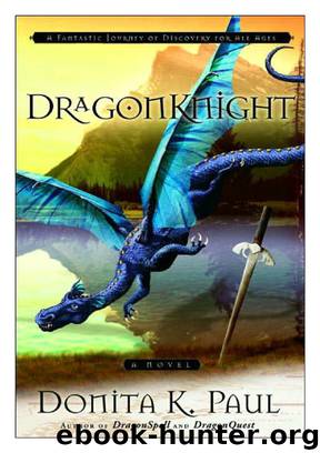 DragonKnight - DragonKeeper Chronicles 03 by Donita K. Paul