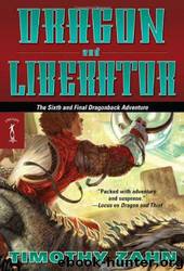 Dragonback #06 - Dragon and Liberator by Timothy Zahn