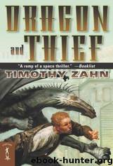Dragonback - 01 Dragon and Thief by Timothy Zahn