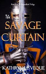 Dragonblade Trilogy - 03 - The Savage Curtain by Kathryn le Veque