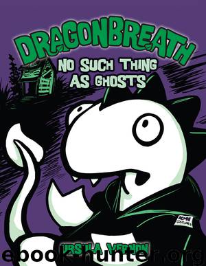 Dragonbreath: No Such Thing as Ghosts by Ursula Vernon