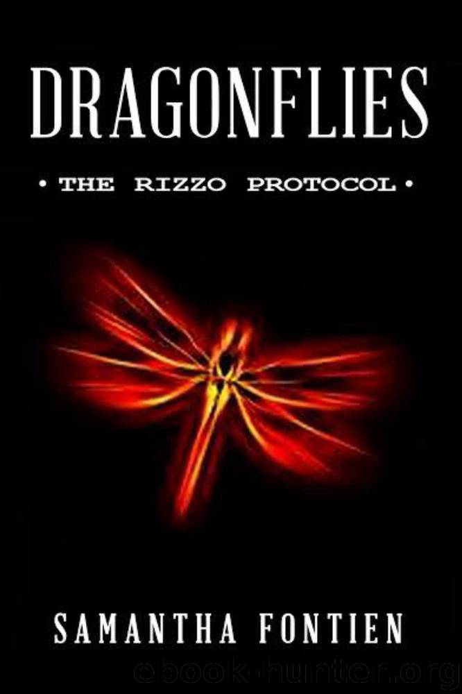 Dragonflies - The Rizzo Protocol by Samantha Fontien