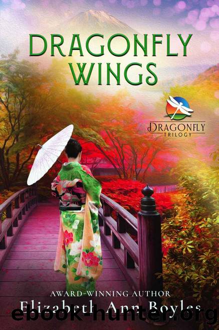 Dragonfly Wings by Elizabeth Ann Boyles