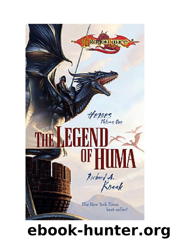 Dragonlance - Heroes 1 Vol 1 - The Legend Of Huma by Richard A. Knaak
