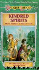 Dragonlance - Meetings 1 - Kindred Spirits by Mark Anthony & Ellen Porath