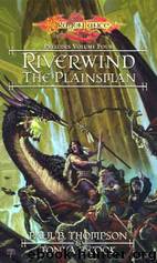 Dragonlance - Preludes 4 - Riverwind the Plainsman by Paul B. Thompson & Tonya C. Cook