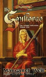 Dragonlance - Raistlin Chronicles 1 - The Soulforge by Margaret Weis