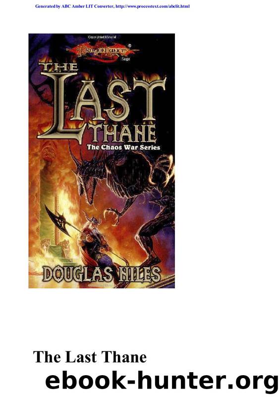 Dragonlance - The Chaos War 1 - The Last Thane by Douglas Niles