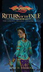 Dragonlance - The Linsha 3 - Return of the Exile by Mary H. Herbert