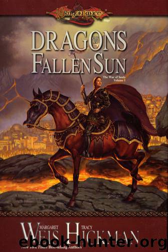 Dragonlance - War of Souls 1 - Dragons of a Fallen Sun by Margaret Weis & Tracy Hickman