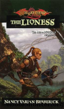 Dragonlance: Age of Mortals, Book 02 - The Lioness by Nancy Varian Berberick