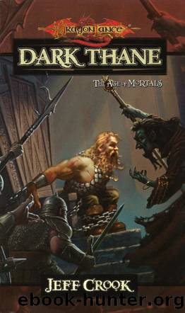 Dragonlance: Age of Mortals, Book 03 - Dark Thane by Jeff Crook