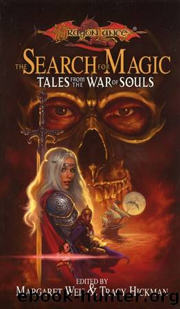 Dragonlance: Anthologies, Book 01 - The Search for Magic: Tales from the War of Souls by Margaret Weis