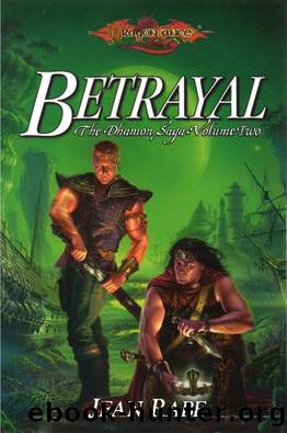 Dragonlance: Dhamon Saga, Book 02 - Betrayal by Jean Rabe