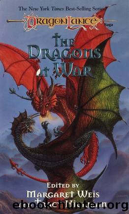 Dragonlance: Dragon Anthologies, Book 02 - The Dragons at War by Margaret Weis