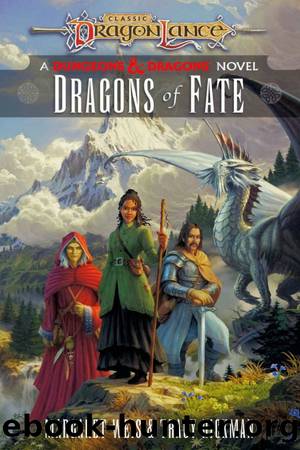 Dragonlance: Dragons of Fate: (Dungeons & Dragons) by Margaret Weis & Tracy Hickman