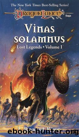 Dragonlance: Lost Legends, Book 01 - Vinas Solamnus by J. Robert King