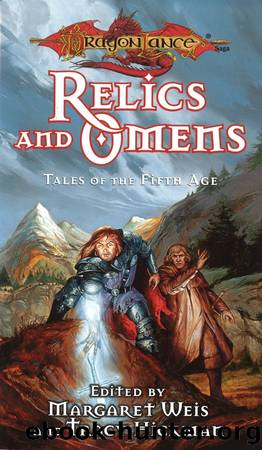 Dragonlance: Tales of the Fifth Age, Book 01 - Relics and Omens by Margaret Weis