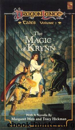Dragonlance: Tales, Book 01 - The Magic of Krynn by Margaret Weis