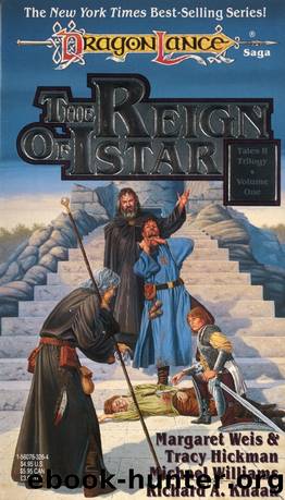 Dragonlance: Tales, Book 04 - The Reign of Istar by Margaret Weis