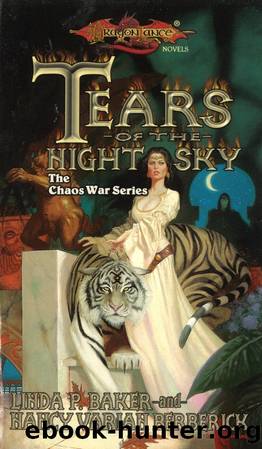Dragonlance: The Chaos War Series, Book 02 - Tears of the Night Sky by Linda P. Baker & Nancy Varian Berberick