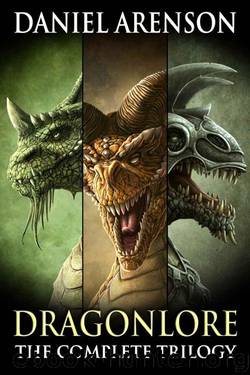Dragonlore: The Complete Trilogy by Daniel Arenson