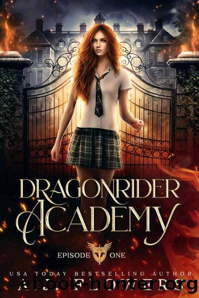 Dragonrider Academy: Episode 1 by A.J. Flowers